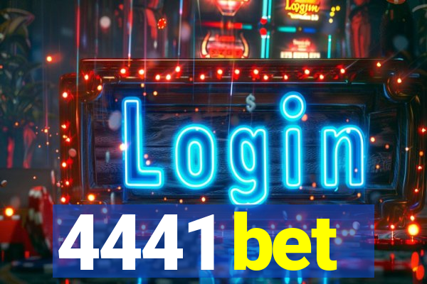 4441 bet